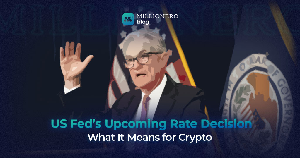 US Fed’s Upcoming Rate Decision: What It Means for Crypto - Millionero ...