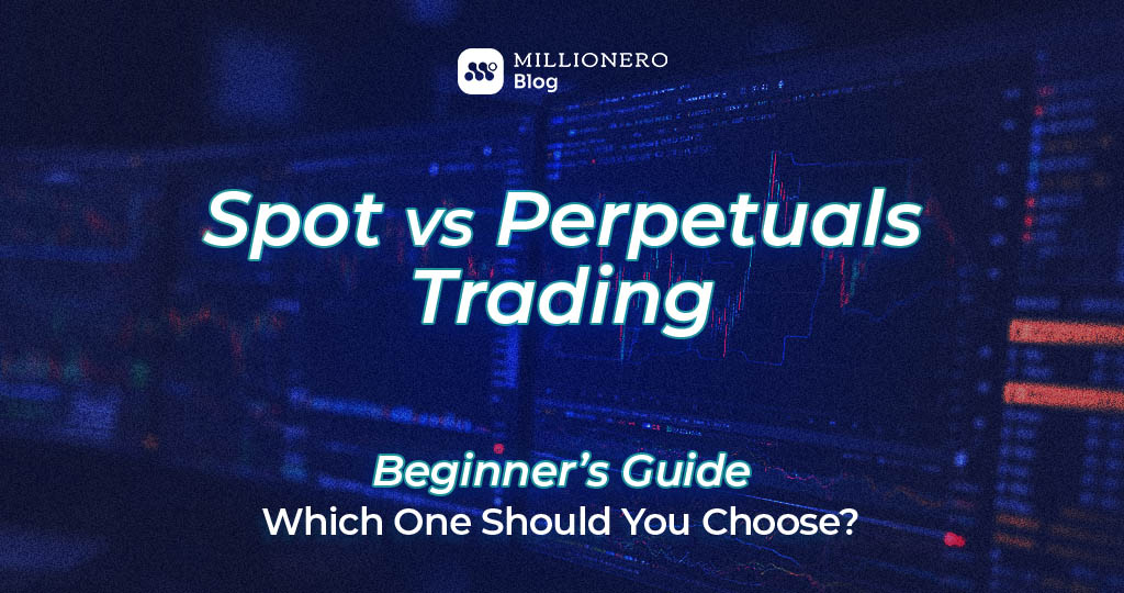 Spot Trading vs. Perpetuals Trading